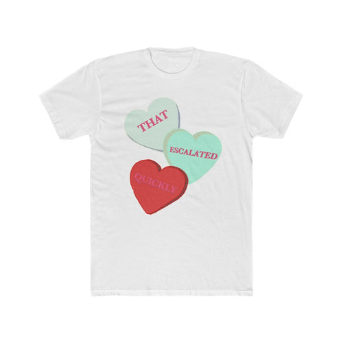 That Escalated Quickly Tee