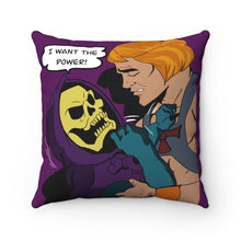 Load image into Gallery viewer, I Want The Power Pillow!