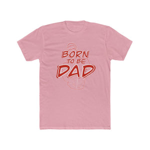 Born to be Dad Tee