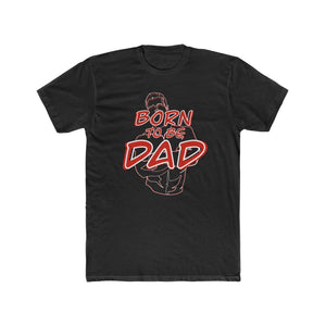 Born to be Dad Tee