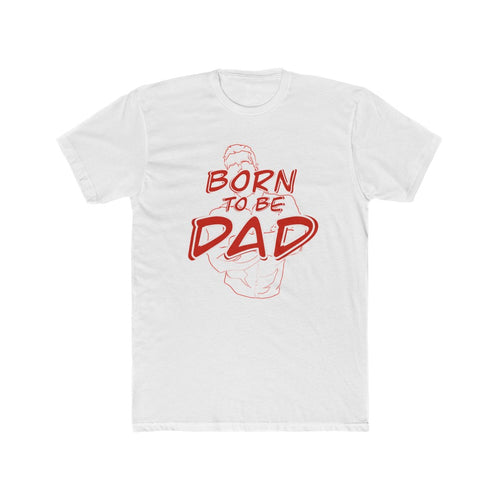 Born to be Dad Tee