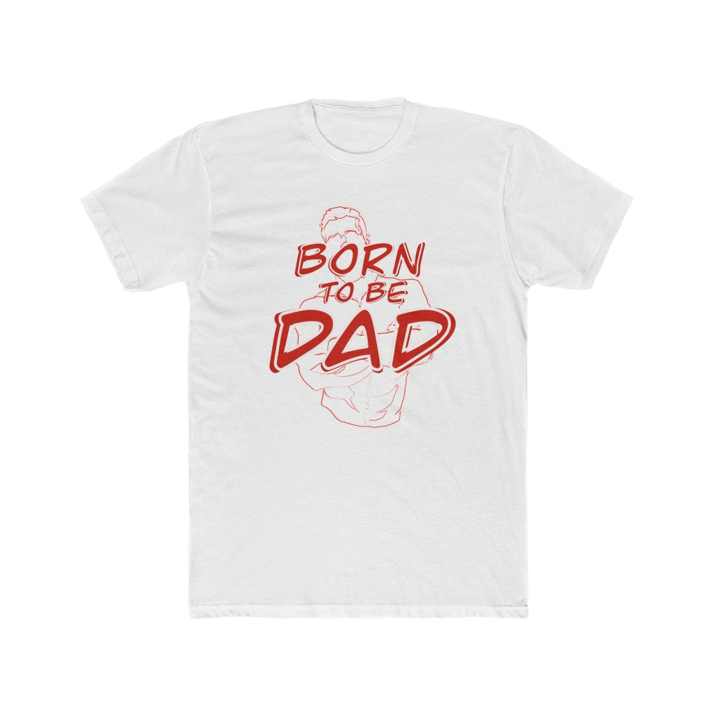 Born to be Dad Tee