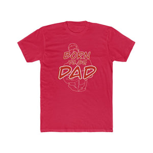 Born to be Dad Tee